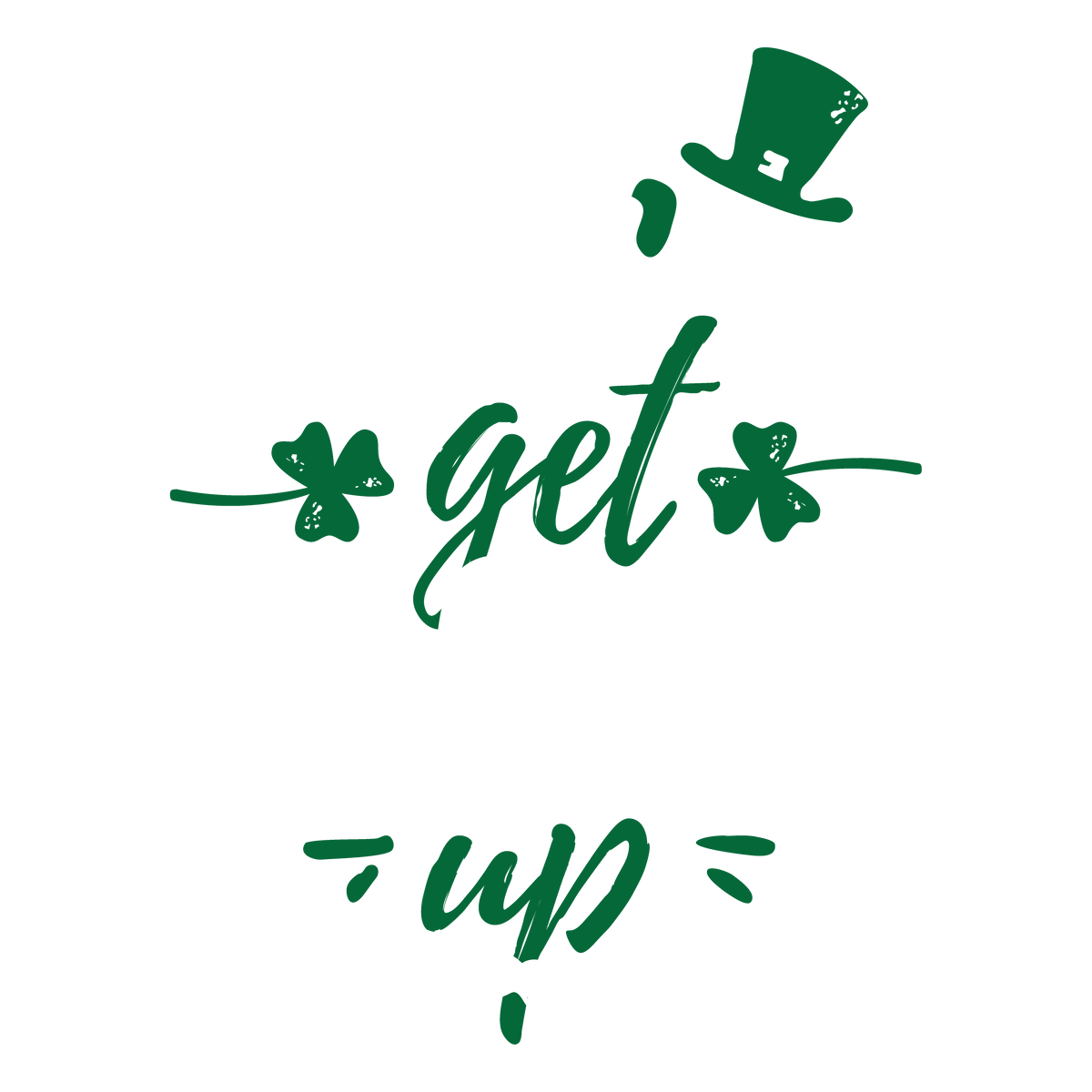 Lets Get Lucked Up T-Shirt product image 2