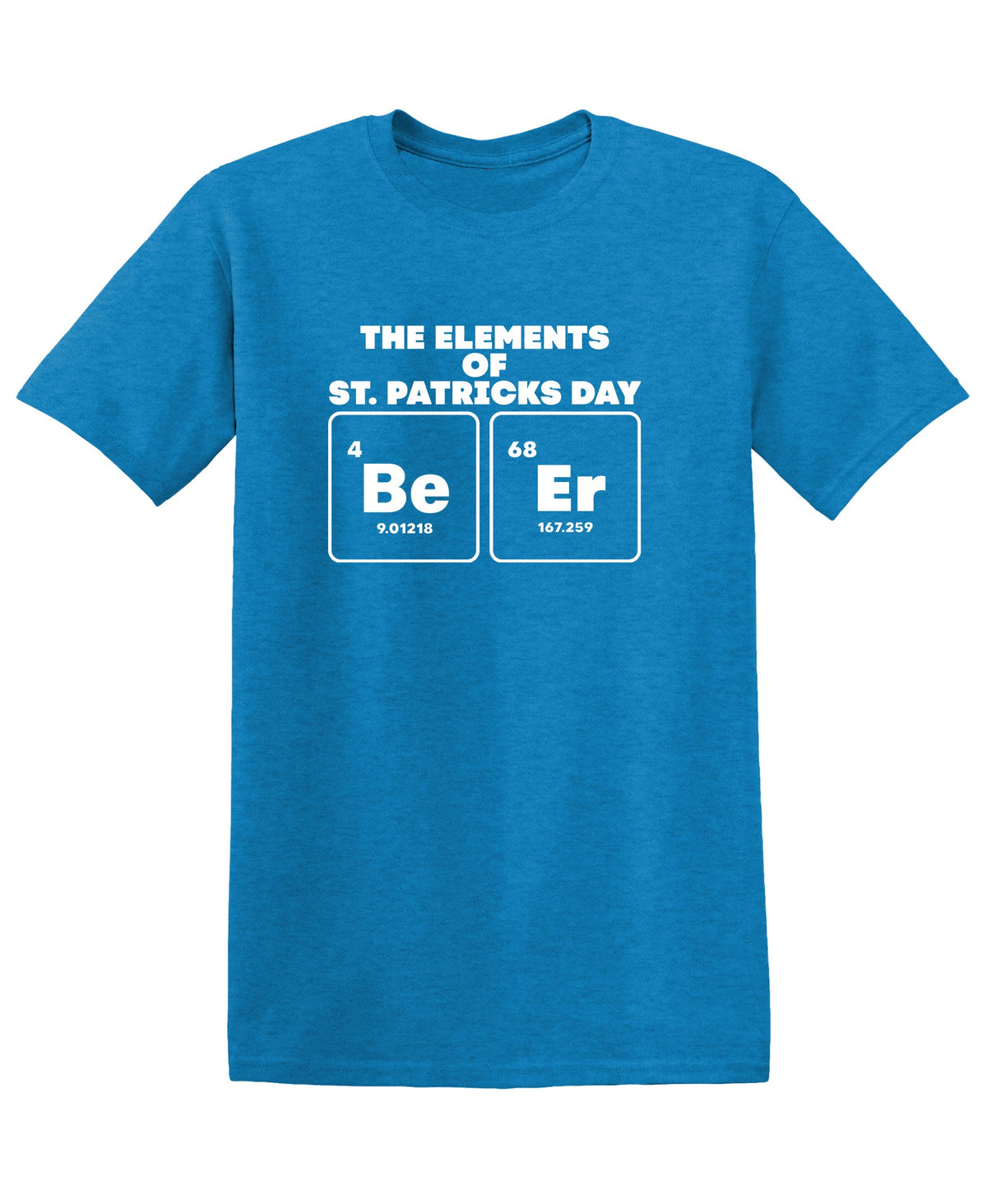 The Elements of St. Patricks Day, Be, Er T-Shirt product image 1