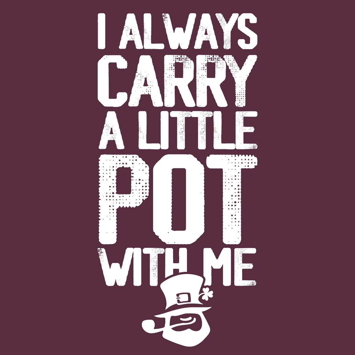 I always Carry a little Pot with Me T-Shirt product image 2