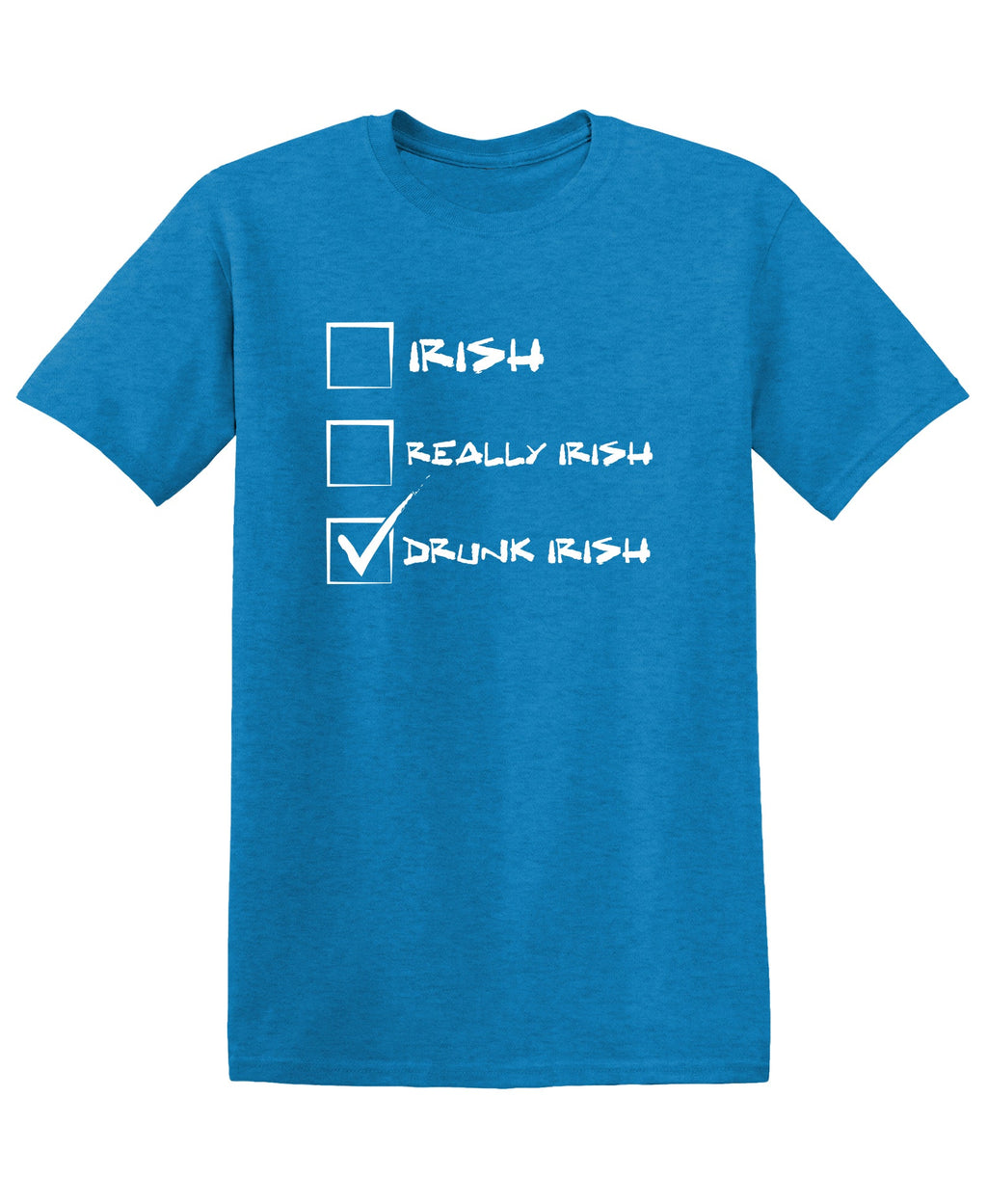Irish, Really , Drunk T-Shirt product image 1