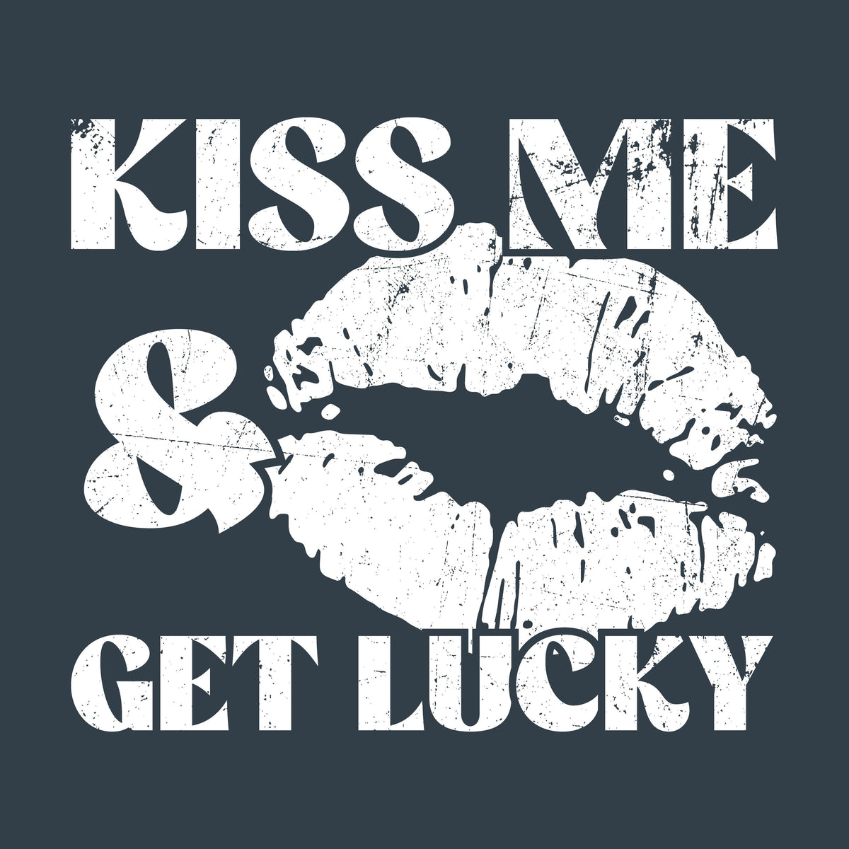 Kiss Me, and Get Lucky T-Shirt product image 2