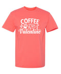 Coffee is my ValentineValentine Day T Shirt product image 1