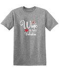 Wine is my Valentine Day Tee product image 1