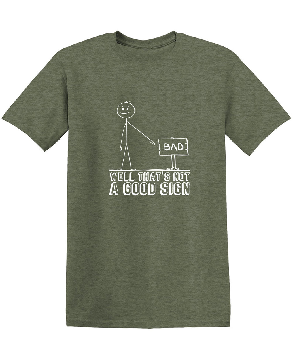 Well Thatâ€™s Not A Good Sign T-Shirt product image 1