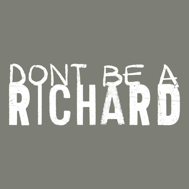 Donâ€™t be a Richard T-Shirt product image 2