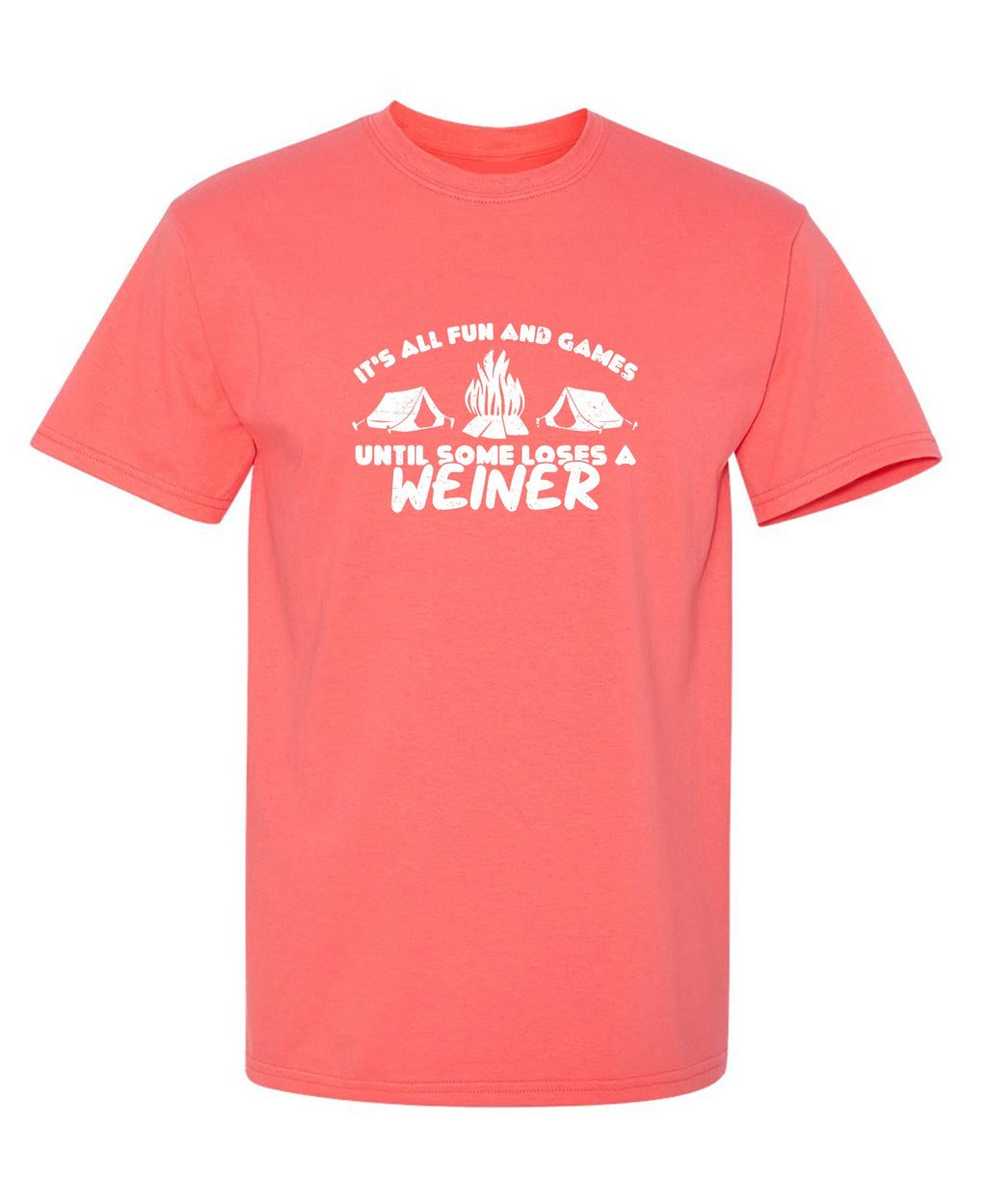 Its all Fun and Games, Until Someone Loses a Weiner T-Shirt product image 1