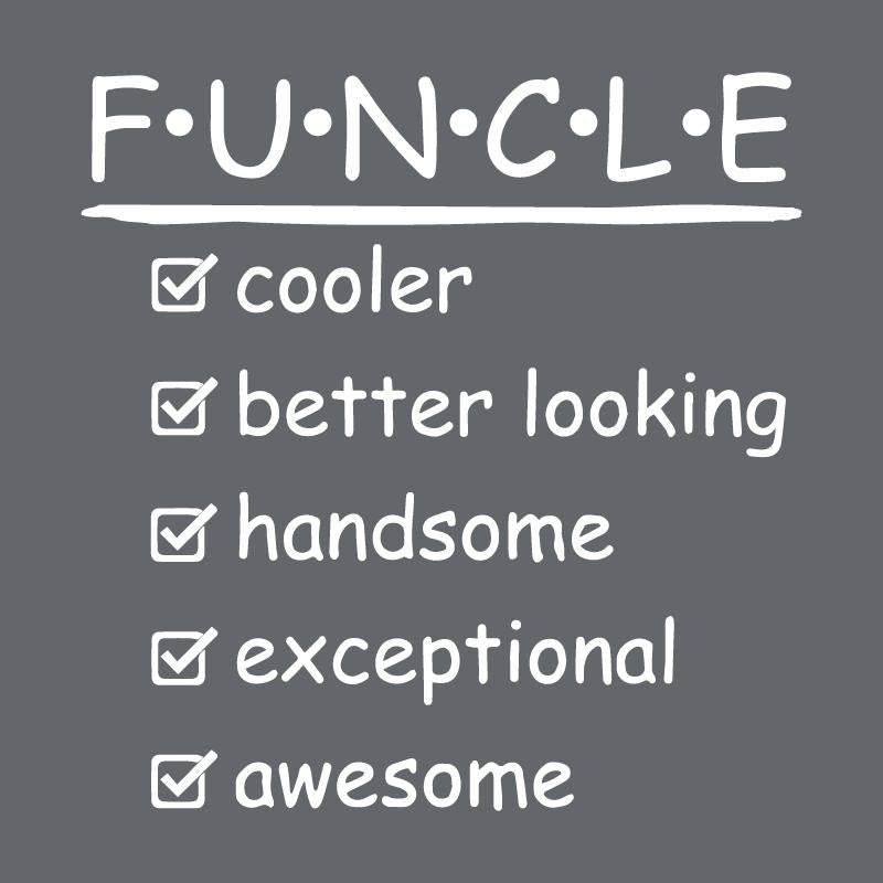 F.U.N.C.L.E Cooler Better Looking Handsome Exceptional product image 2