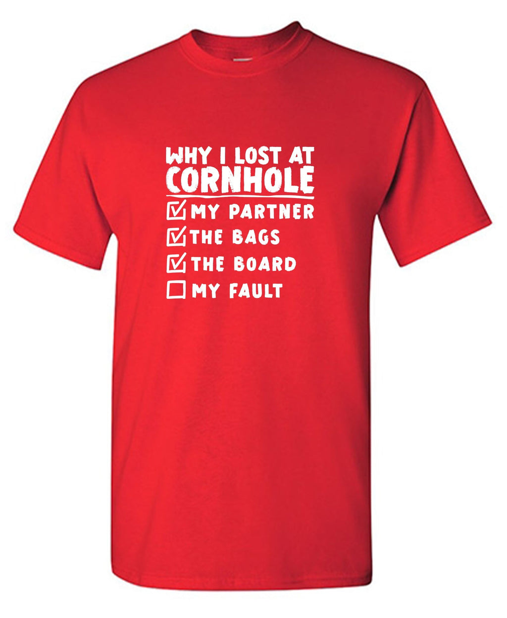 Why I lost at Cornhole T Shirt product image 1