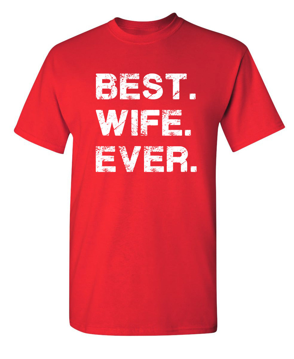 Best Wife Ever T-Shirt product image 1