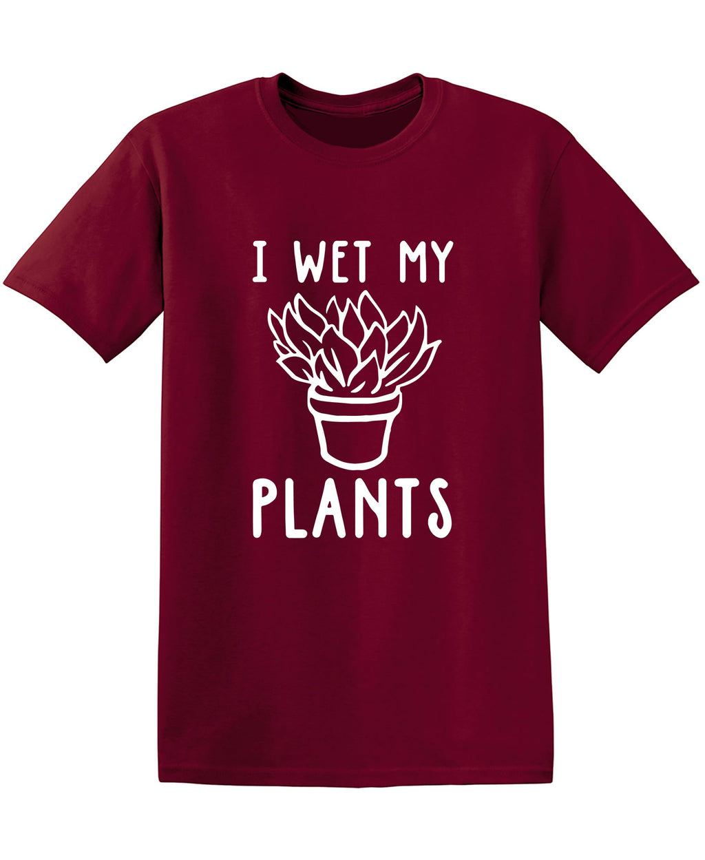 I Wet My Plants T Shirt product image 1
