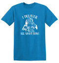 I Deliver All Night Long T-Shirt product image 1