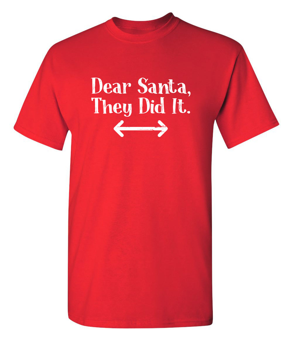 Dear Santa They Did It T-Shirt product image 1