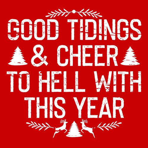 Good Tidings & Cheer To Hell With This Year T-Shirt product image 3