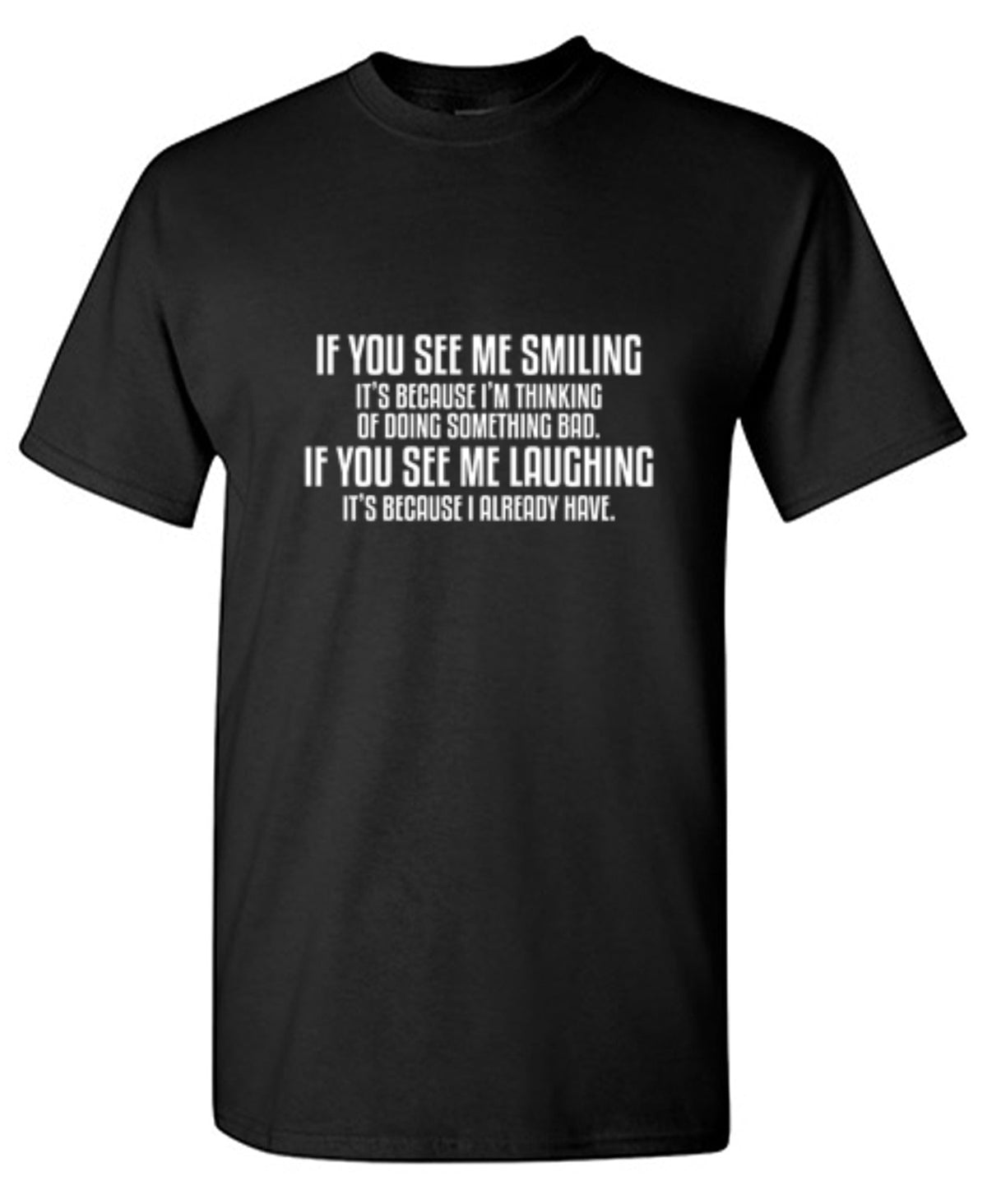 See Me Smiling Because Thinking Something Bad If You product image 1