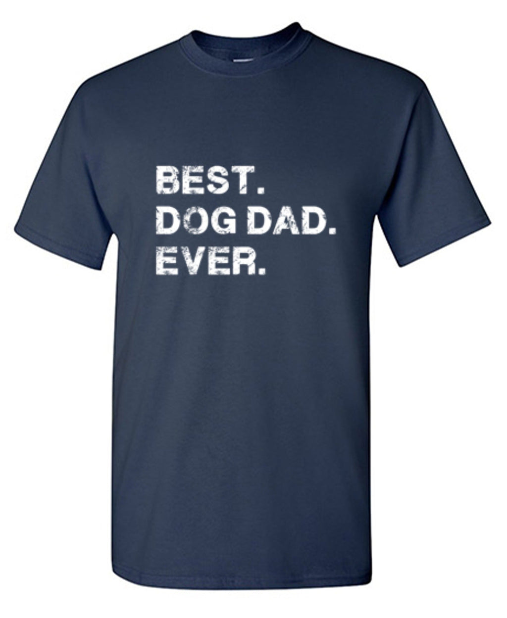 Best Dog Dad Ever T-Shirt product image 1