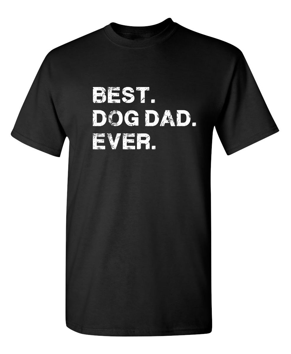 Best Dog Dad Ever T-Shirt product image 1