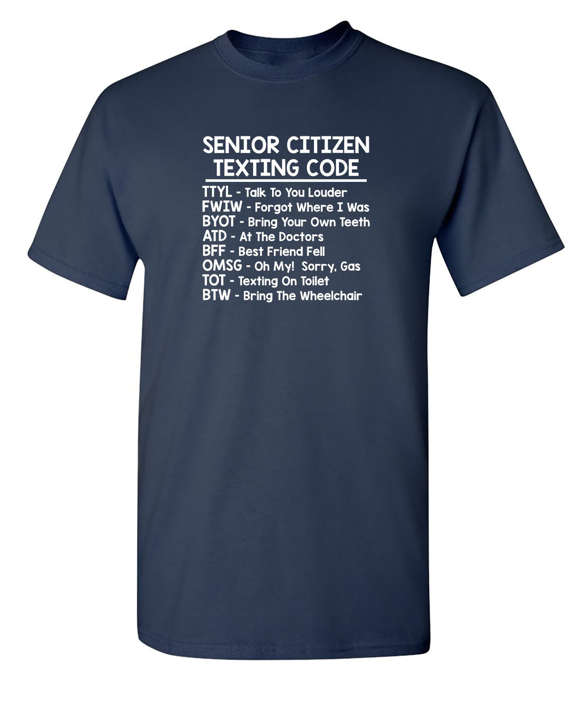Senior Citizen Texting Codes T-Shirt product image 1