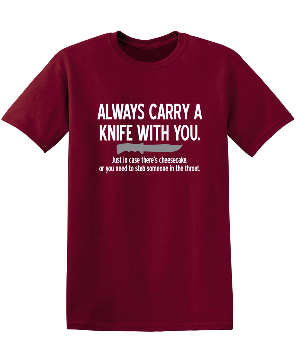 Carry A Knife With You In Case There's Cheesecake Or To product image 1