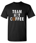 Team Hot Coffee, Mens Tee product image 1