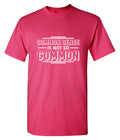Common Sense Is Not So T-Shirt product image 1