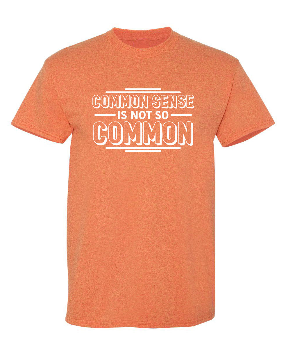 Common Sense Is Not So T-Shirt product image 1