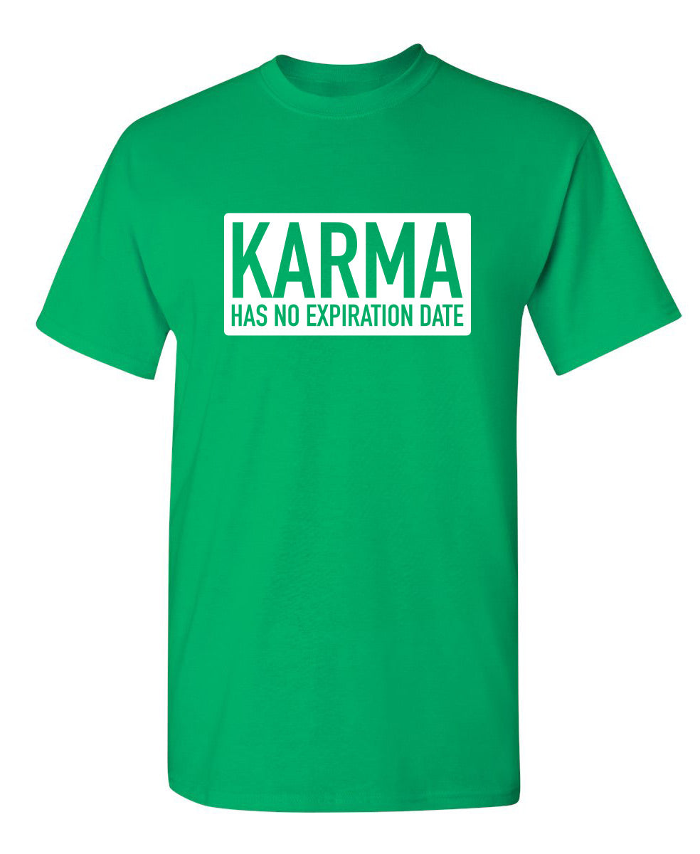 Karma Has No Expiration Date T-Shirt product image 1