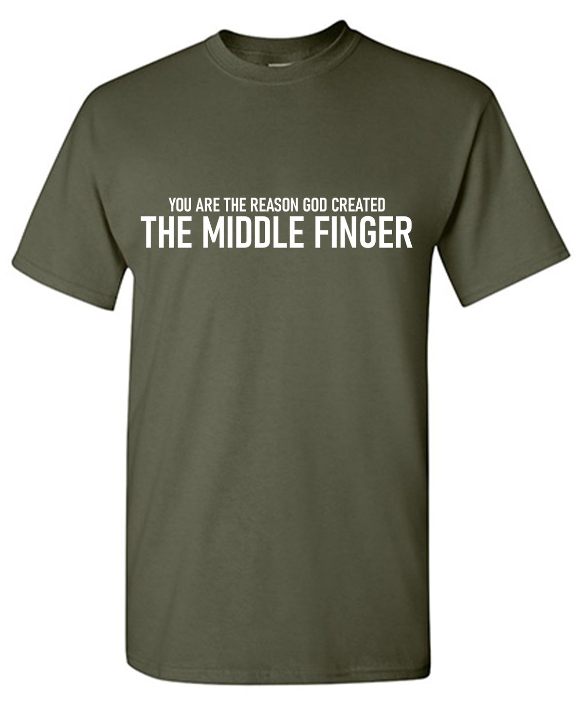 You are the Reason God created Middle FingerT Shirt product image 1