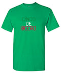 Cinco de Beero Funny T Shirts