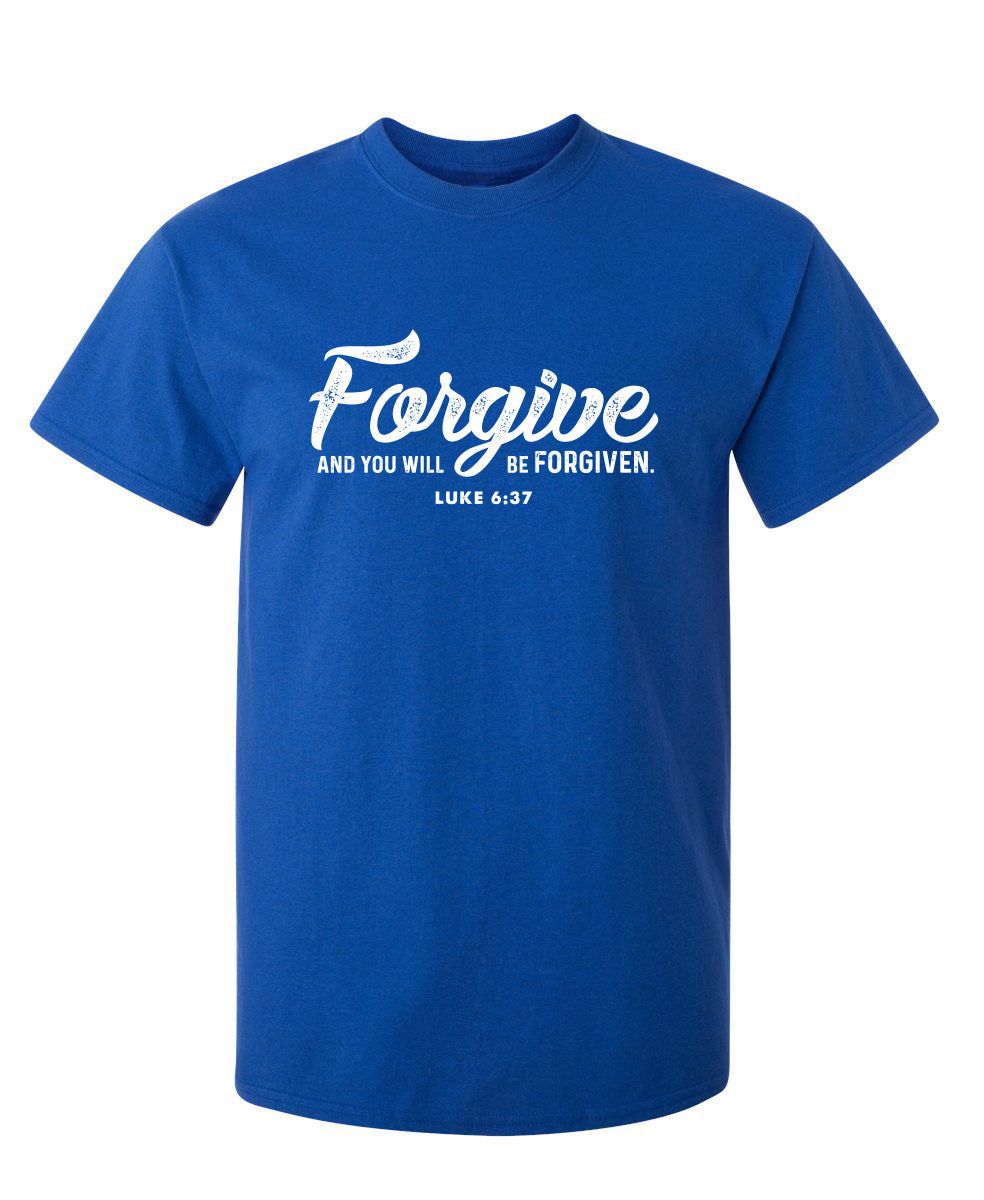 Forgive And You Will Be Forgiven T-Shirt product image 1