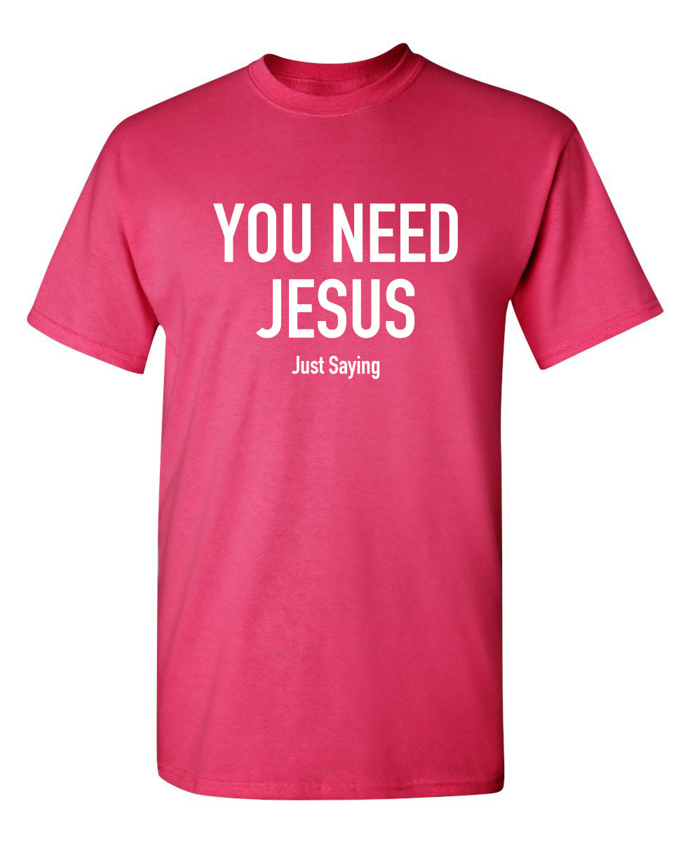 You Need Jesus T-Shirt product image 1