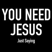 You Need Jesus T-Shirt product image 2