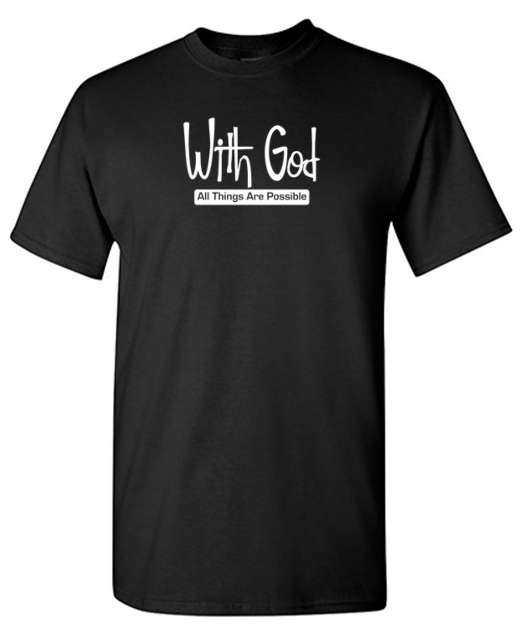 With God All Things Are Possible T-Shirt product image 1