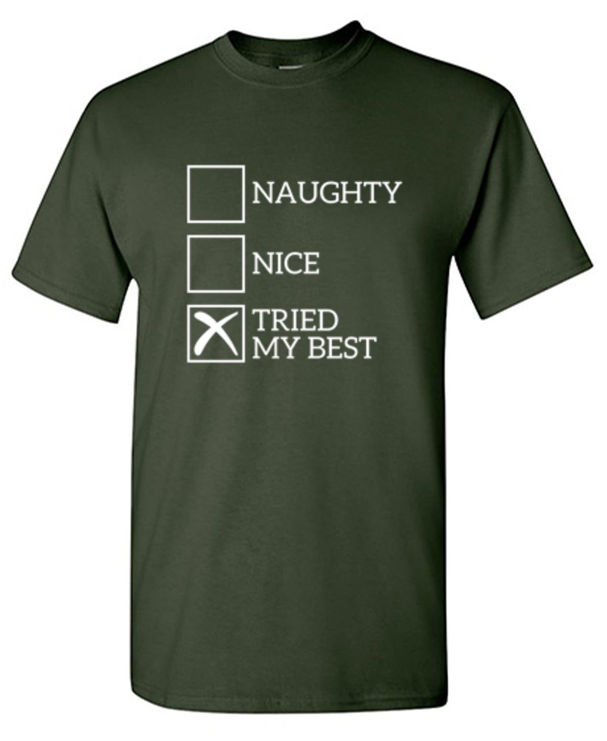 Naughty Nice Tried My Best T-Shirt product image 1