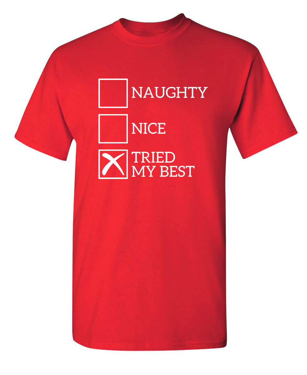 Naughty Nice Tried My Best T-Shirt product image 1