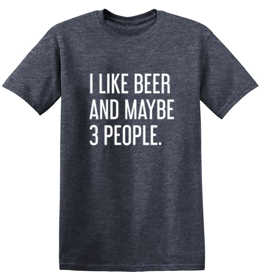 I Like Beer And Maybe 3 People T-Shirt product image 1