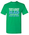 Don't Make Old People Mad We Like Being Doesn't Take Much product image 1