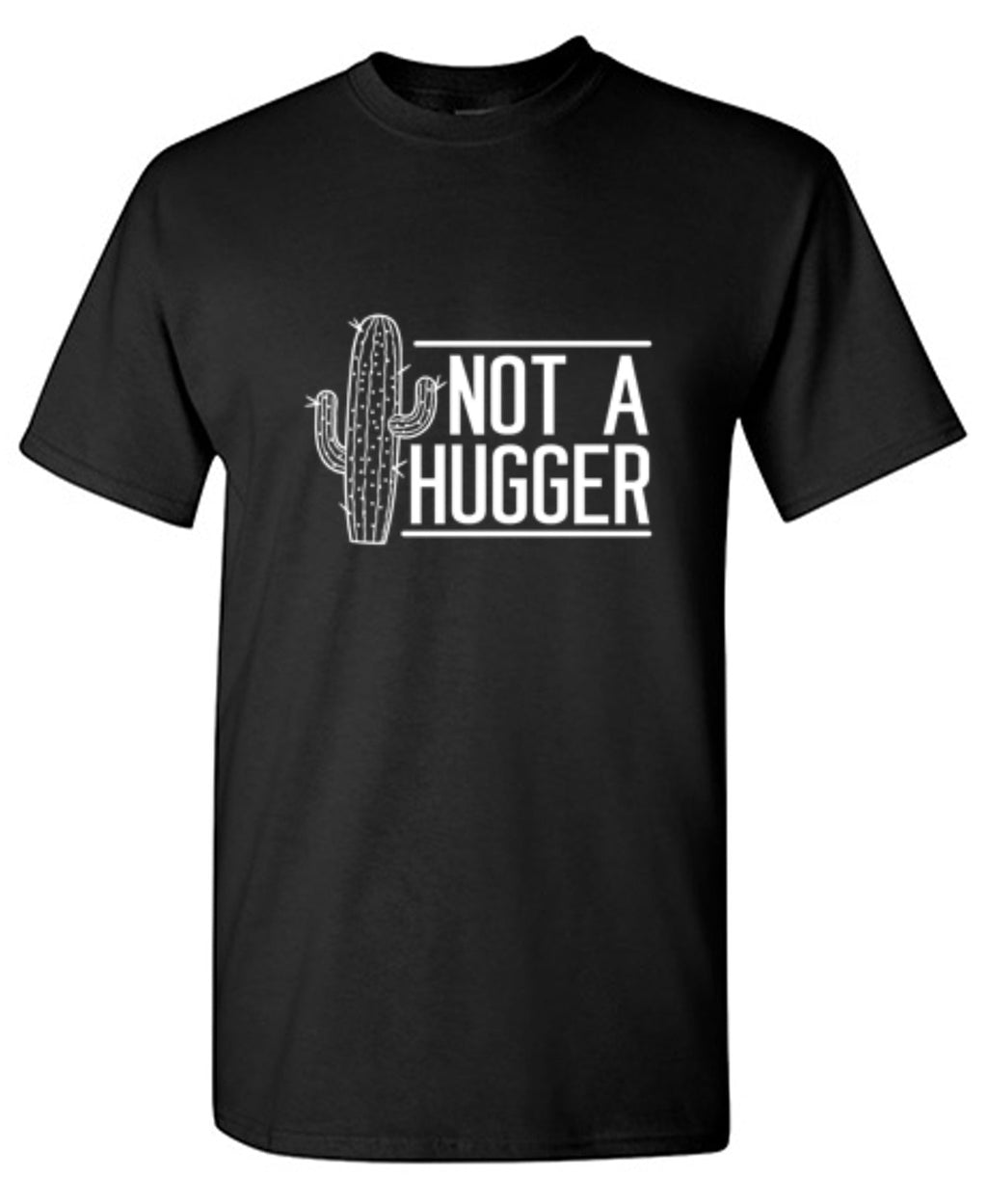 Not A Hugger T-Shirt product image 1