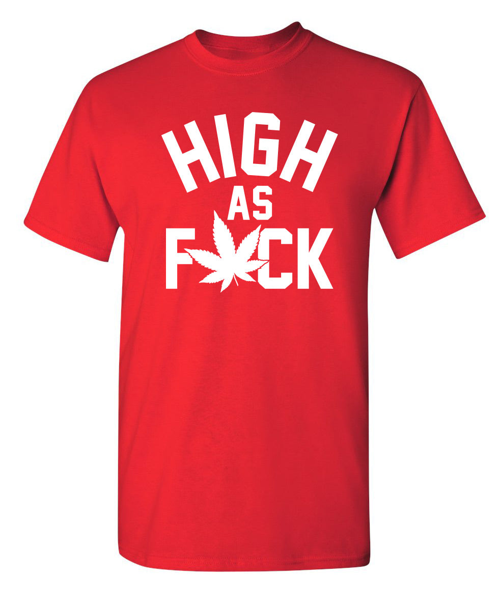 High As Fuck T-Shirt product image 1