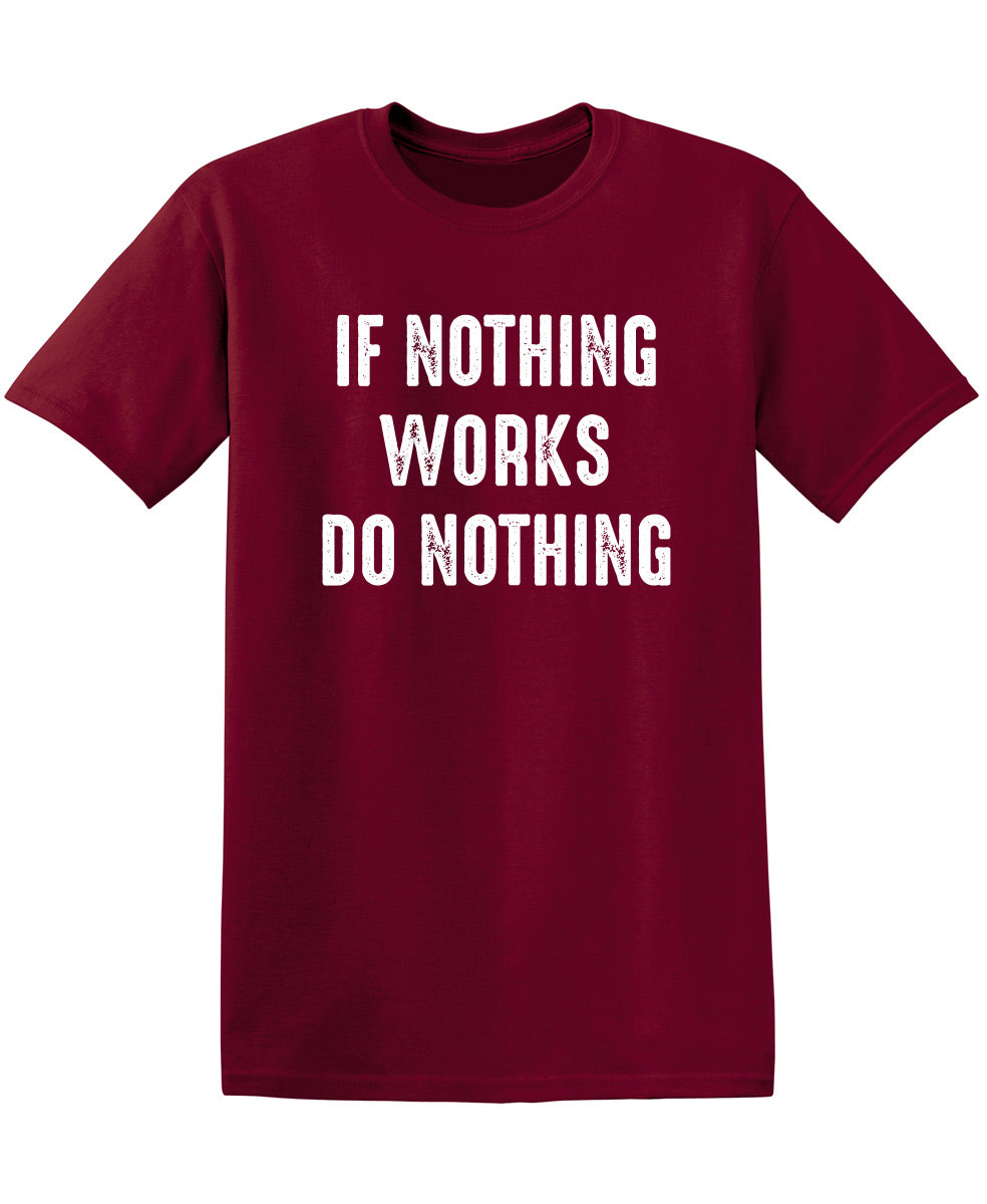 If Nothing Works Do T-Shirt product image 1