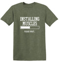 Installing Muscles Please Wait.. T-Shirt product image 1