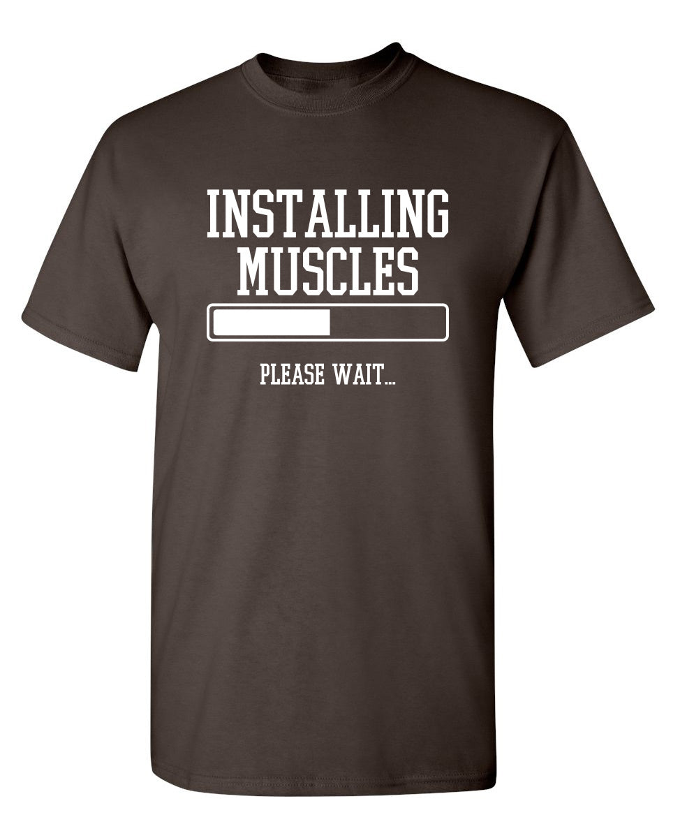 Installing Muscles Please Wait.. T-Shirt product image 1