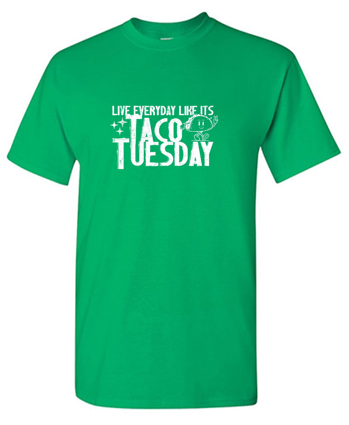 Live everyday like its Taco Tuesday Tee Shirt product image 1