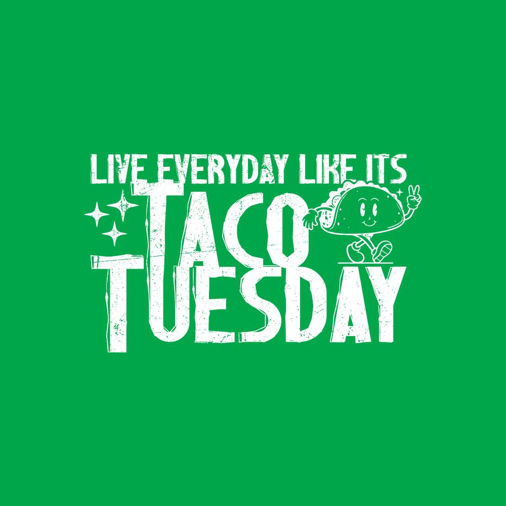 Live everyday like its Taco Tuesday Tee Shirt product image 2