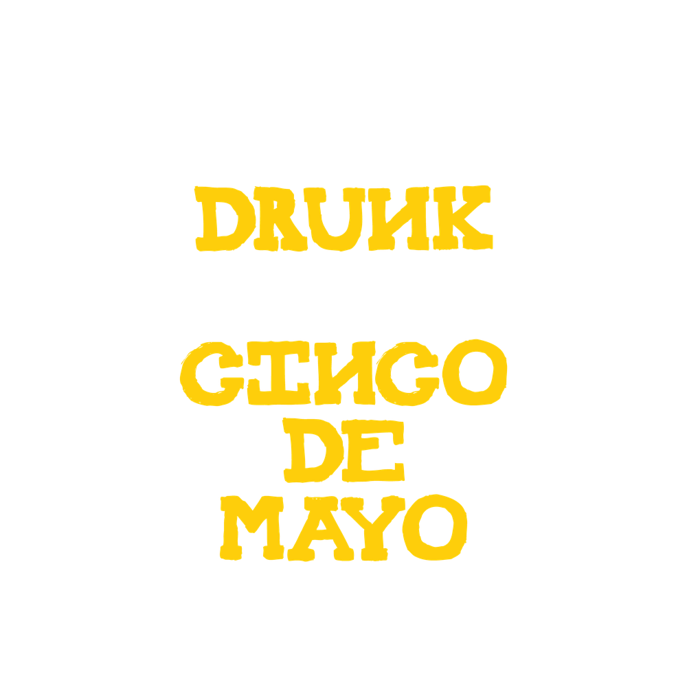 Happy Drunk, I am Cinco de Mayo Funny T Shirt product image 3