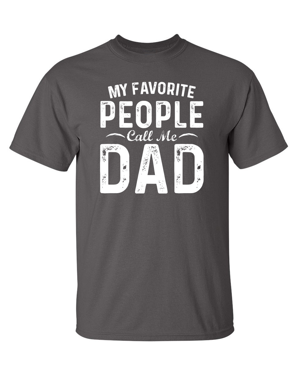 My Favorite People Call Me Dad T-Shirt product image 1