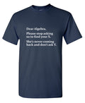 Algebra Stop Asking Us To Find Your X She's Never Coming product image 1