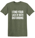 I Find Your Lack Of Math Disturbing T-Shirt product image 1