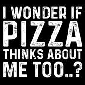 I Wonder If Pizza Thinks About Me Too T-Shirt product image 2