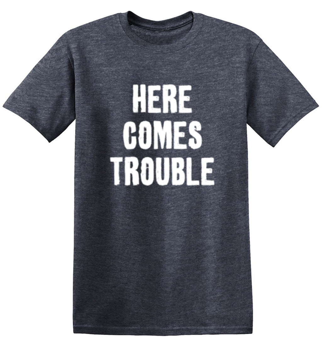 Here Comes Trouble T-Shirt product image 1