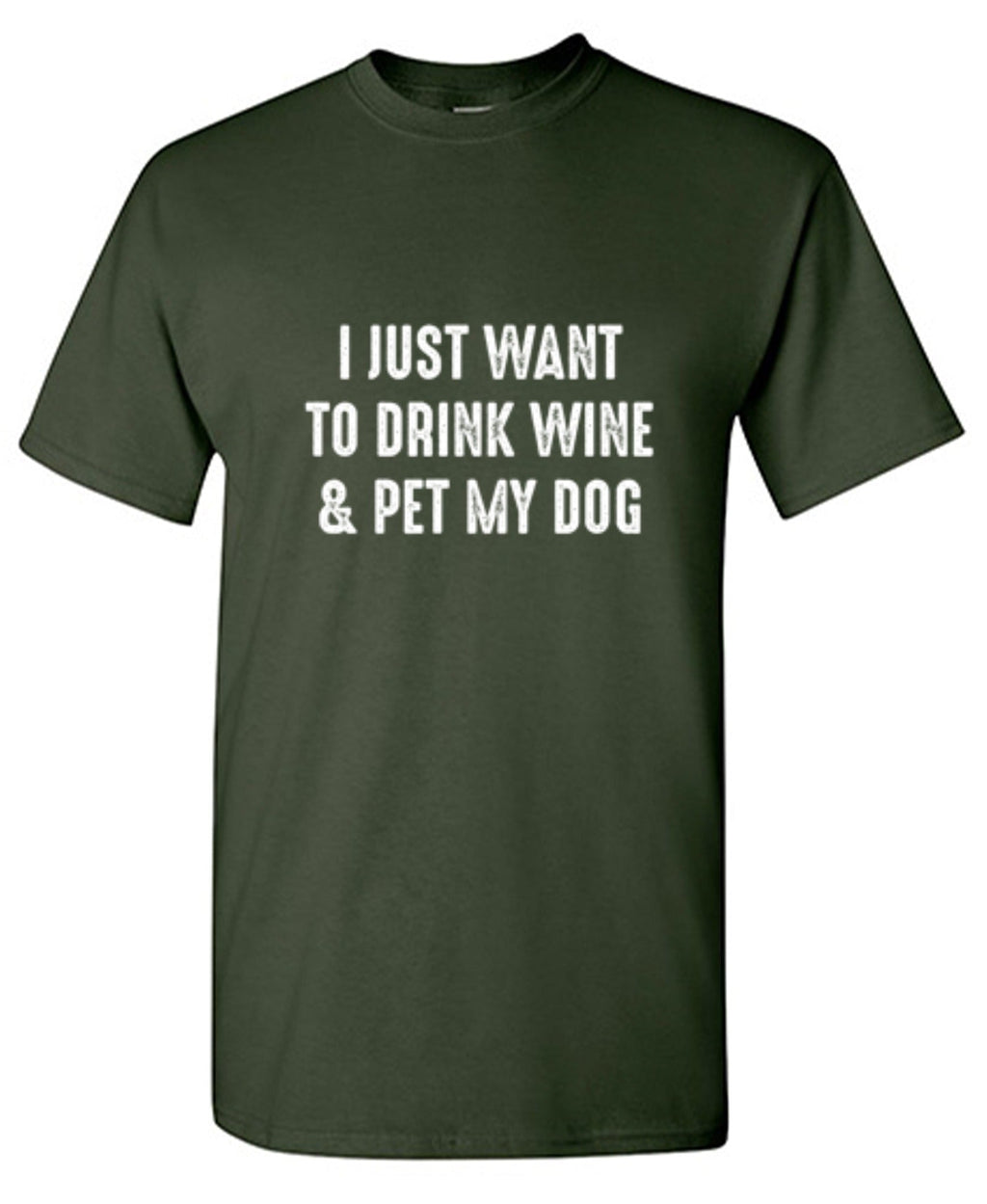I Just Want To Drink Wine & Pet My Dog T-Shirt product image 1